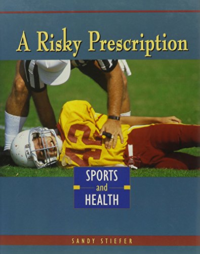 A risky prescription : sports and health