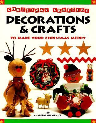 Christmas crafters : decorations & crafts to make your Christmas merry