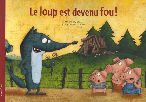 Le loup est devenu fou