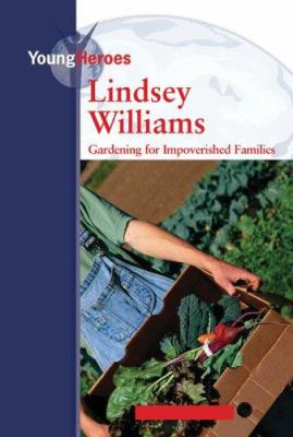Lindsey Williams : gardening for impoverished families