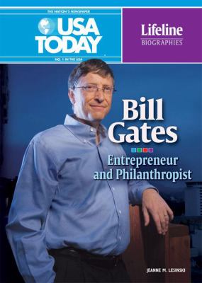 Bill Gates : entrepreneur and philanthropist