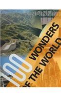 100 wonders of the world : the finest treasures of civilization and nature on five continents