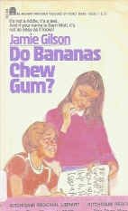 Do bananas chew gum?