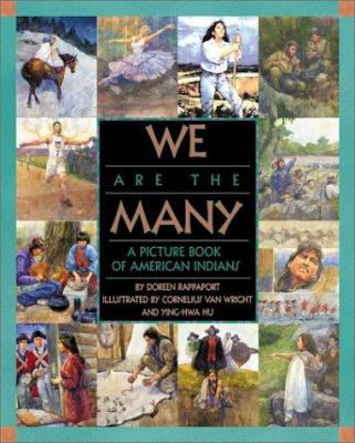 We are the many : a picture book of American Indians