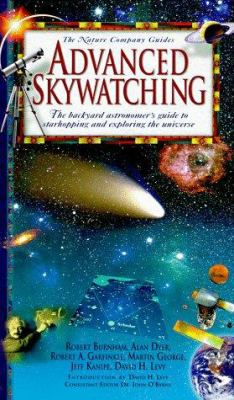 Advanced skywatching : the backyard astronomer's guide to starhopping and exploring the universe