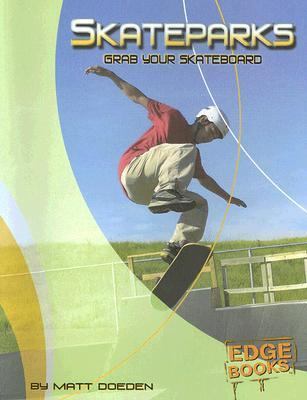 Skateparks : grab your skateboard