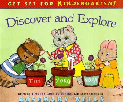 Discover and explore : based on Timothy goes to school and other stories