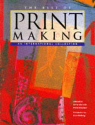 The best of printmaking : an international collection