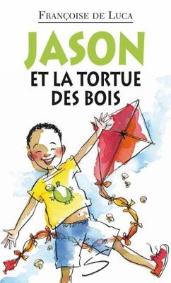 Jason et la tortue des bois : un roman