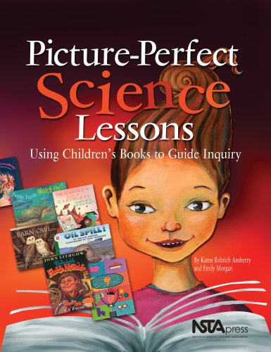 Picture-perfect science lessons : using children's books to guide inquiry, Grades 3-6