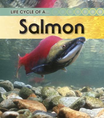 Life cycle of a-- salmon