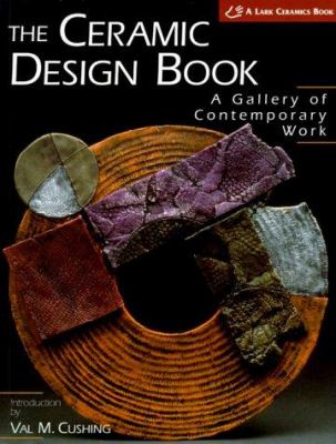 The ceramic design book : a gallery of contemporary work