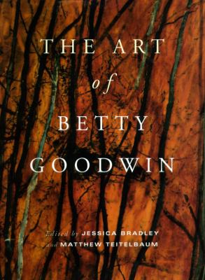 The Art of Betty Goodwin