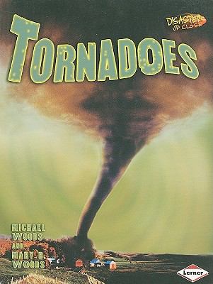 Tornadoes / Michael Woods and Mary B. Woods.