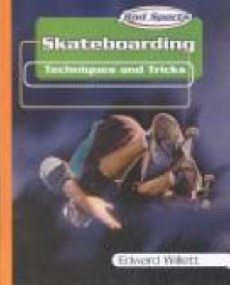 Skateboarding : techniques and tricks