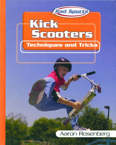 Kick scooters : techniques and tricks