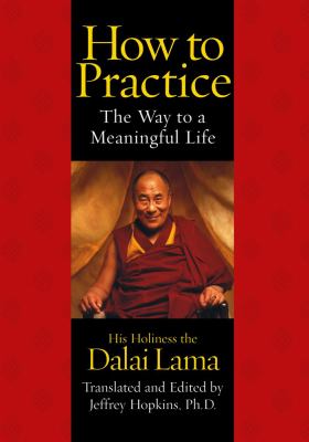 How to practice : the way to a meaningful life