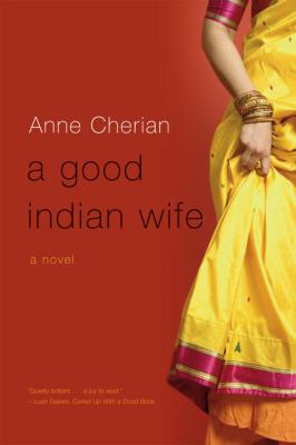 A good Indian wife : a novel