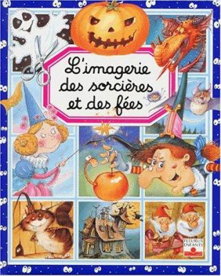 L'imagerie des sorcières et des fées