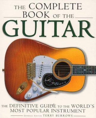 The Complete book of the guitar : the definitive guide to the world's most popular instrument