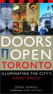 Doors open Toronto : illuminating the city's great spaces
