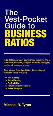 The vest pocket guide to business ratios