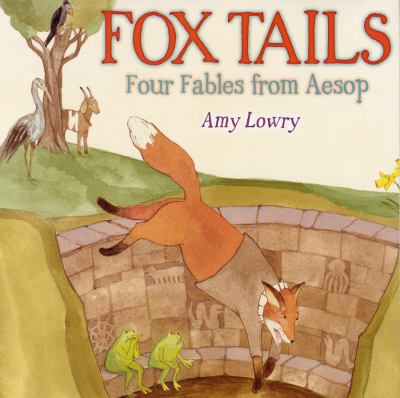 Fox tails : four fables from Aesop