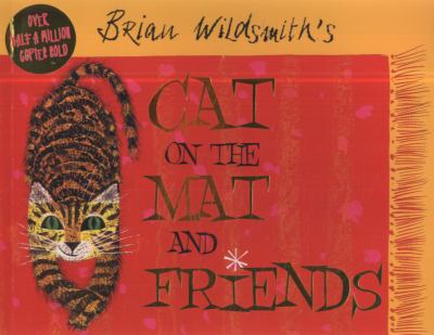 Brian Wildsmith's Cat on the mat and friends