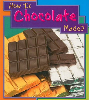 How is chocolate made?