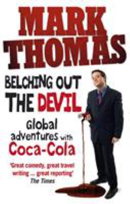 Belching out the devil : global adventures with Coca-Cola