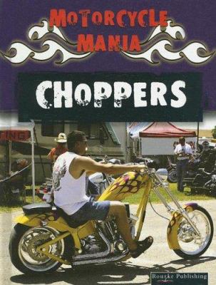 Choppers : motorcycle mania