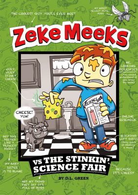 Zeke Meeks vs. the stinkin' science fair