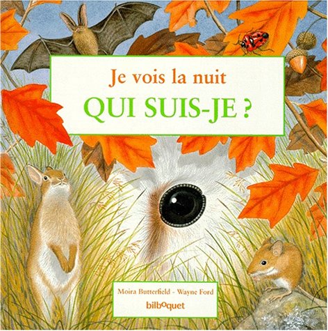 Je vois la nuit, qui suis-je?