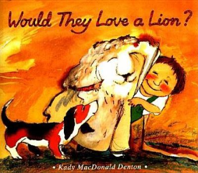 Would they love a lion?