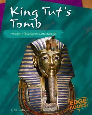 King Tut's tomb : ancient treasures uncovered