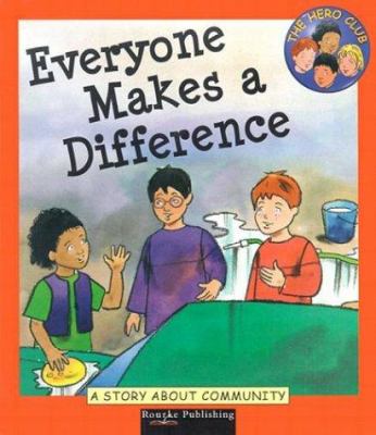 Everyone makes a difference : a story about community