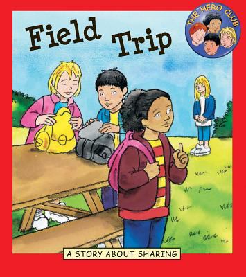 Field trip : a story about sharing