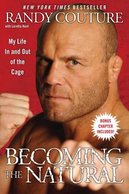 Becoming the Natural : my life in and out of the cage