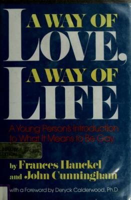 A way of love, a way of life : a young person's introduction to what it means to be gay