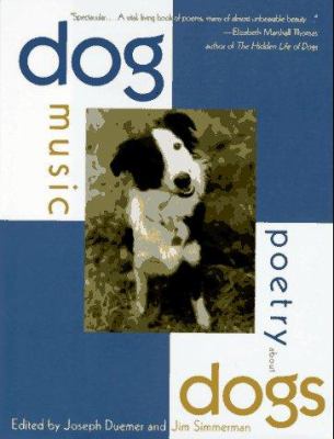Dog music : poetry about dogs