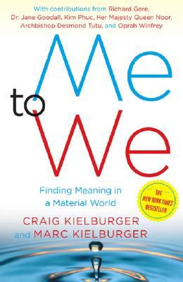 Me to we : finding meaning in a material world