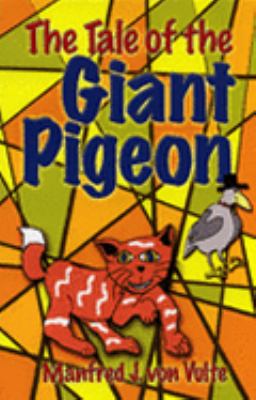 The tale of the giant pigeon : two children's stories