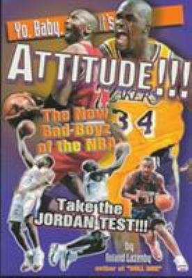 Yo, baby, it's attitude! : the new bad boyz of the NBA take the Jordan test