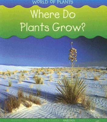 Where do plants grow?