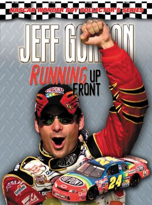 Jeff Gordon : running up front