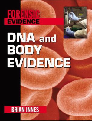 DNA and body evidence
