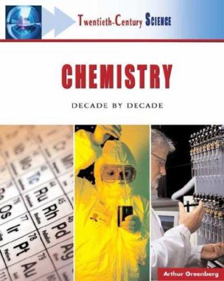 Chemistry : decade by decade