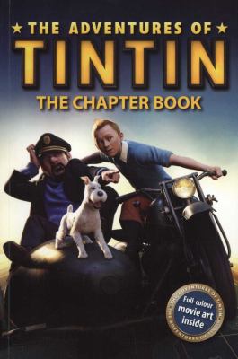 The adventures of Tintin : the chapter book