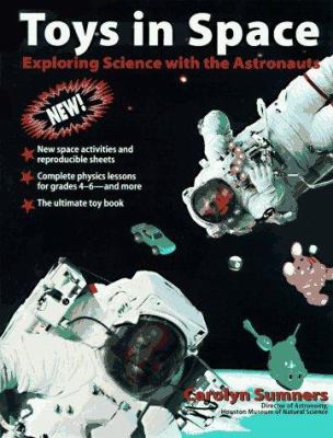 Toys in space : exploring science with the astronauts