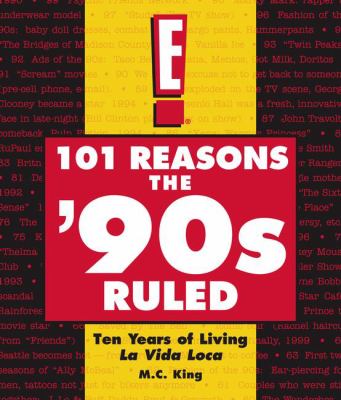 101 reasons the '90s ruled